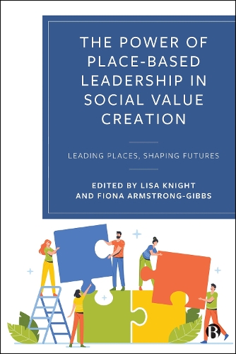 The Power of Place-Based Leadership in Social Value Creation