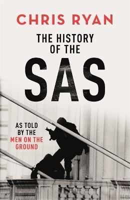 The History of the SAS by Chris Ryan