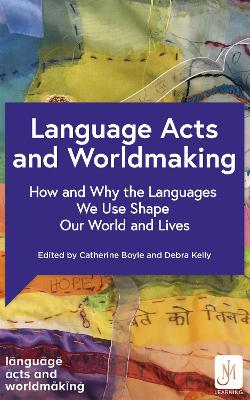 Language Acts and Worldmaking