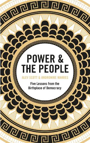 Power & the People by Alev Scott