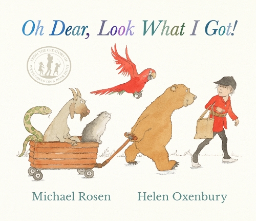 Oh Dear Look What I Got by Michael Rosen