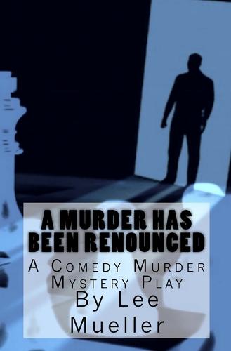 A Murder Has Been Renounced