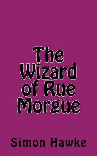 The Wizard of Rue Morgue