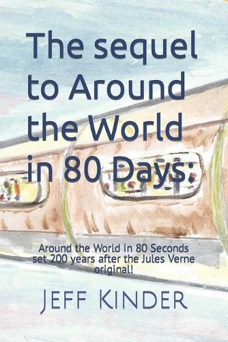 The sequel to Around the World in 80 Days