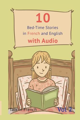 10 Bed-Time Stories in French and English with audio.