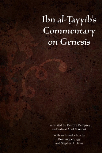 Ibn Al-Tayyib’s Commentary on Genesis
