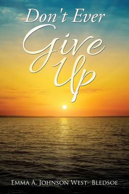 Don't Ever Give Up