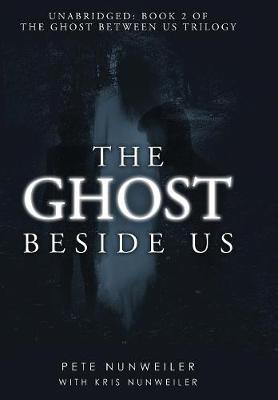 The Ghost Beside Us