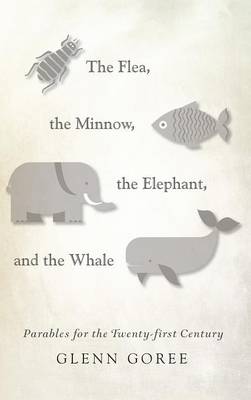 The Flea, the Minnow, the Elephant, and the Whale
