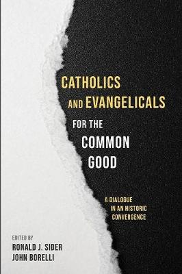 Catholics and Evangelicals for the Common Good