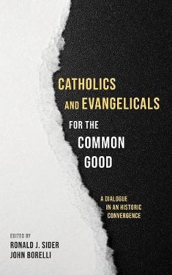Catholics and Evangelicals for the Common Good