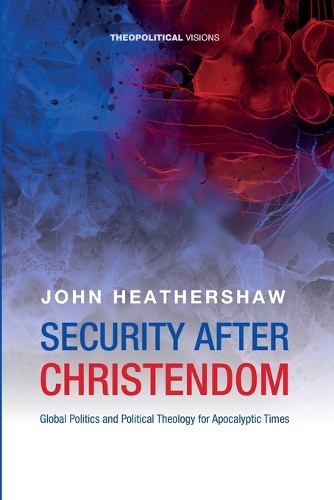 Security After Christendom