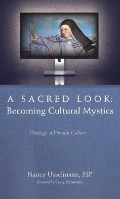 A Sacred Look: Becoming Cultural Mystics
