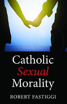 Catholic Sexual Morality