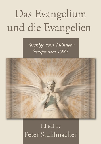 Das Evangelium und die Evangelien