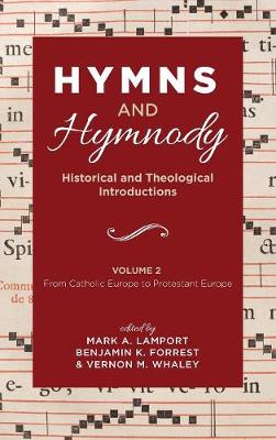 Hymns and Hymnody: Historical and Theological Introductions, Volume 2