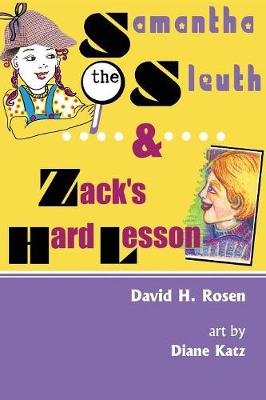 Samantha the Sleuth and Zack's Hard Lesson