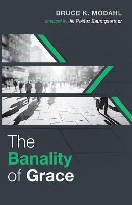 The Banality of Grace