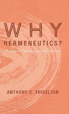 Why Hermeneutics?