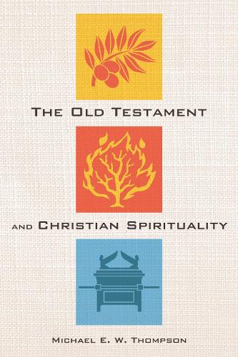 The Old Testament and Christian Spirituality