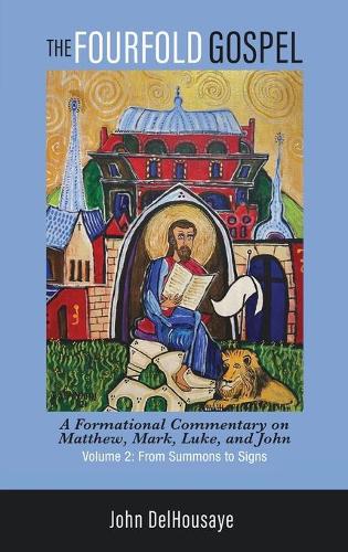 The Fourfold Gospel, Volume 2