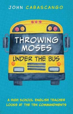 Throwing Moses Under the Bus
