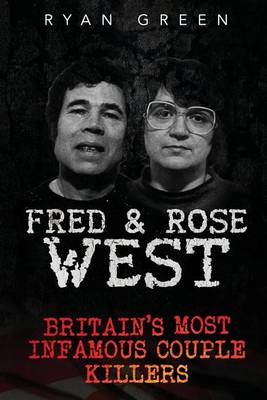 Fred & Rose West