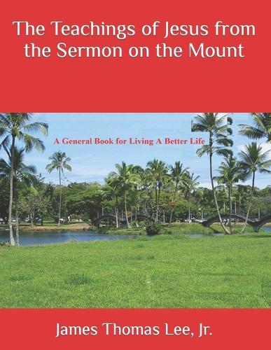 The Teachings of Jesus from the Sermon on the Mount