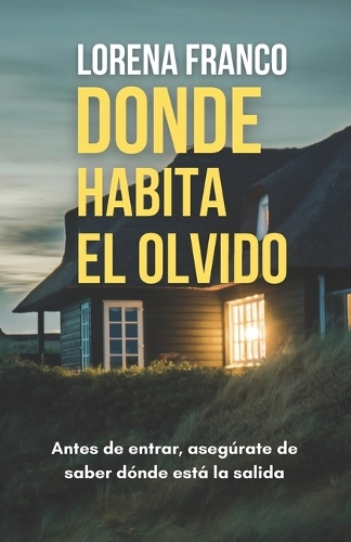 Donde habita el olvido