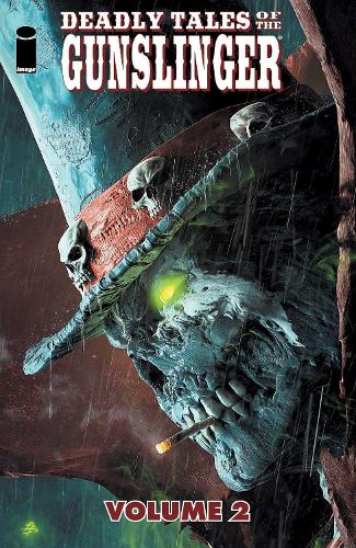 Deadly Tales of the Gunslinger Volume 2