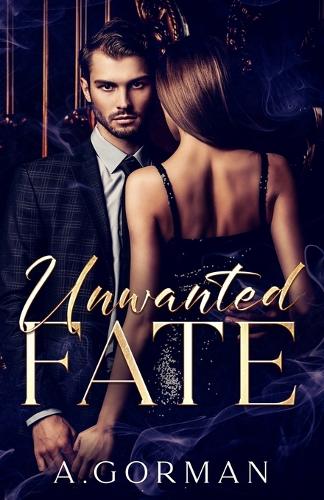 Unwanted Fate