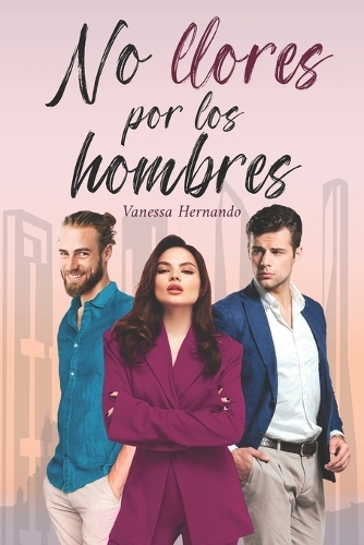 No llores por los hombres