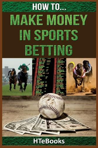 How To Make Money In Sports Betting
