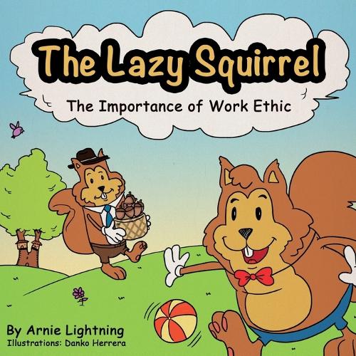 The Lazy Squirrel