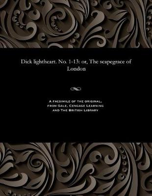 Dick Lightheart. No. 1-13