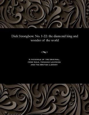 Dick Strongbow. No. 1-22