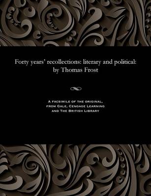 Forty Years' Recollections