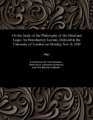 On the Study of the Philosophy of the Mind and Logic