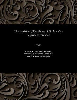 The Sea-Friend, the Abbot of St. Mark's