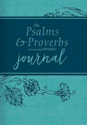 The Psalms and Proverbs Devotional for Women Journal