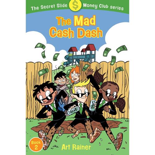 The Mad Cash Dash (The Secret Slide Money Club, Book 2)