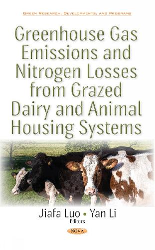 Greenhouse Gas Emissions & Nitrogen Losses from Grazed Dairy & Animal Housing Systems