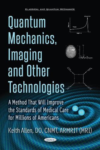 Quantum Mechanics, Imaging & Other Technologies