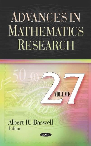 Advances in Mathematics Research. Volume 27