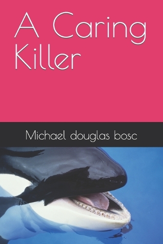 A Caring Killer