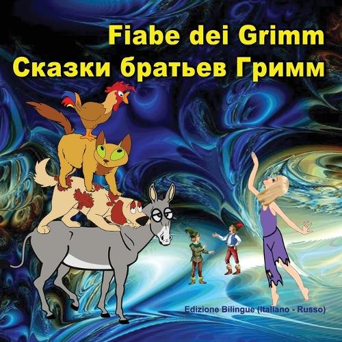 Fiabe dei Grimm. Skazki brat'ev Grimm