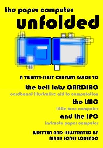 The Paper Computer Unfolded