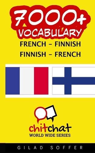 7000+ French - Finnish Finnish - French Vocabulary