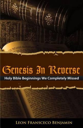 Genesis in Reverse