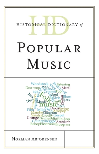 Historical Dictionary of Popular Music